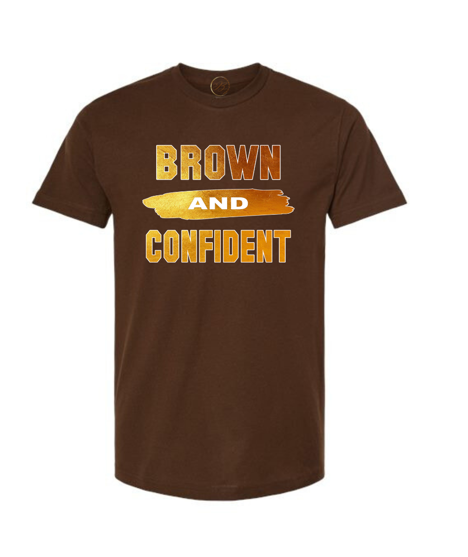 Brown and Confident – BROWNIFICIENT Custom Apparels & more