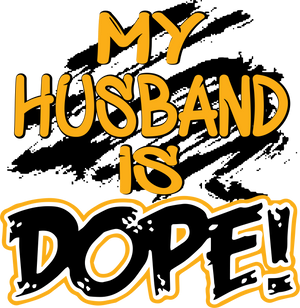 MY DOPE HUSBAND/WIFE HTV Transfer Sheets